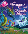 My Little Pony The Dragons on Dazzle Island Books