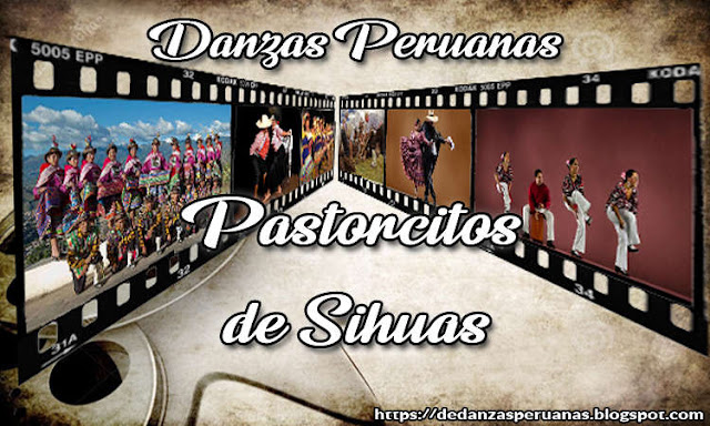 reseña de los pastorcitos de sihuas