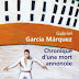 "Chronique d'une mort annoncée" - Gabriel Garcia Marquez