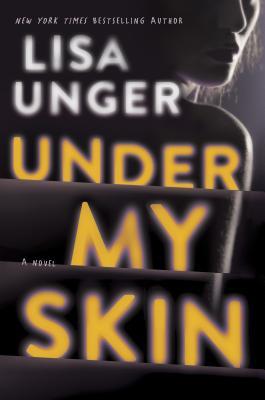 Review: Under My Skin by Lisa Unger