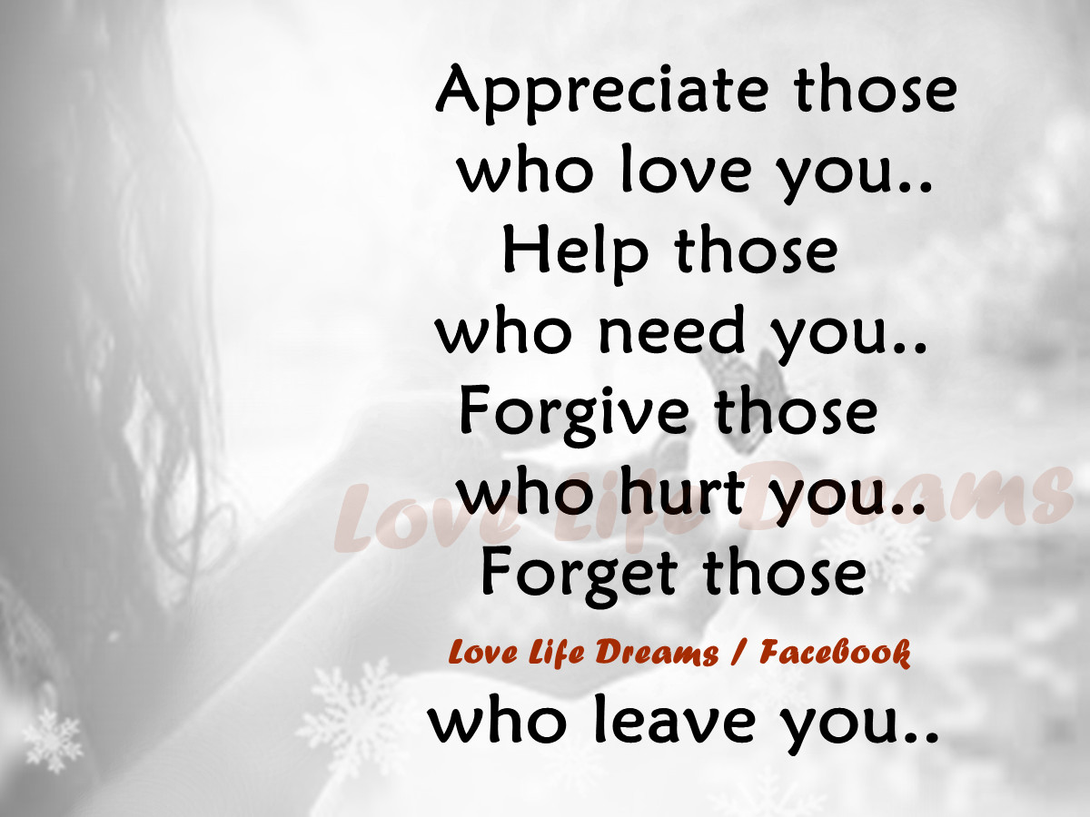 Appreciate those who love you