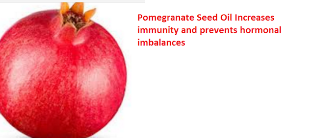 Health Benefits And Uses Of Pomegranate Seed Oil - Pomegranate Seed Oil Increases immunity and prevents hormonal imbalances