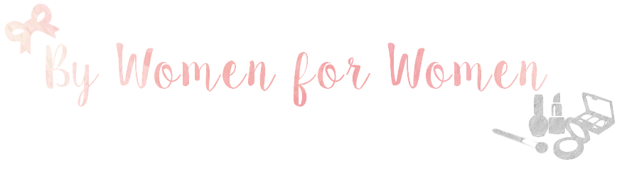 BY WOMEN, FOR WOMEN: Blog Lifestyle et Co