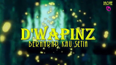 Download Music D�Wapinz Band � Berharap Kau Setia
