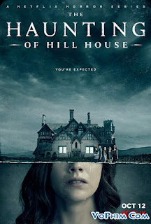 Ngôi Nhà Trên Đồi Ma Ám Phần 1 - The Haunting of Hill House Season 1 Ngôi Nhà Trên Đồi Ma Ám Phần 1