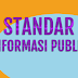 Standar Informasi Publik yang Baku Sepanjang Masa Standar Informasi Publik yang Baku Sepanjang Masa
