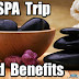 A Spa Trip and Benefits