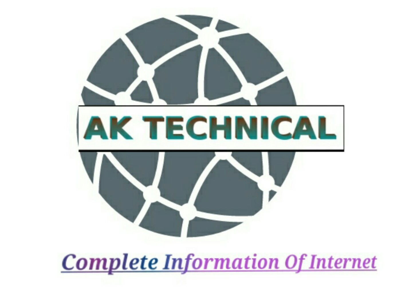 AK TECHNICAL - Complete Information Of Internet
