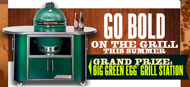 GRILL WITH TABASCO SWEEPSTAKES Tabasco wants you to go BOLD on the grill this summer and share your favorite summer grilling pictures with them on Twitter, Instagram or their Facebook to win a BIG GREEN EGG GRILLING STATION!