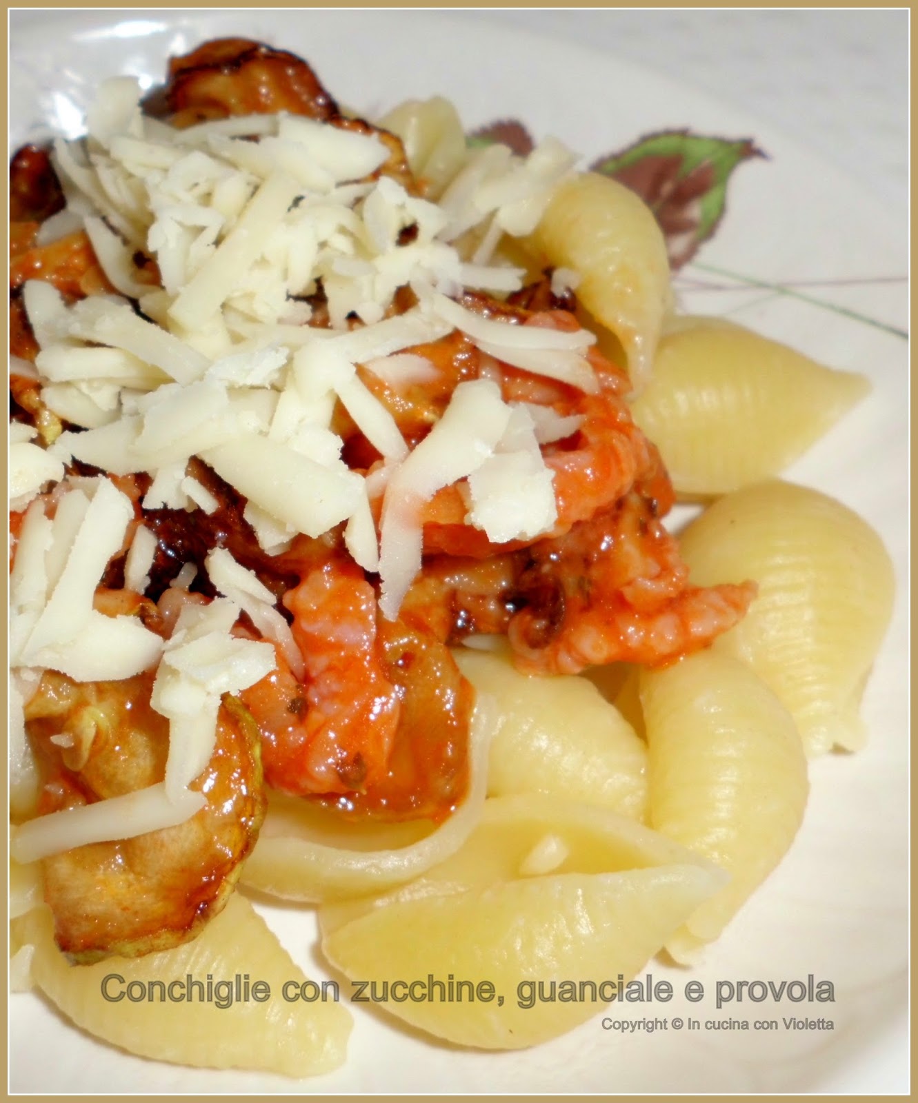 Conchiglie con zucchine, guanciale e provola Copyright © In cucina con Violetta