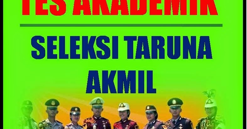 SOAL TES AKADEMIK : TES AKADEMIK AKMIL 2020