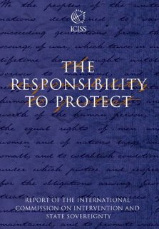 International Commission on Intervention and State Sovereignty "Responsibility to Protect" 2001