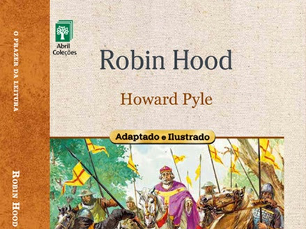 O Prazer da Leitura da Abril Coleções: Robin Hood