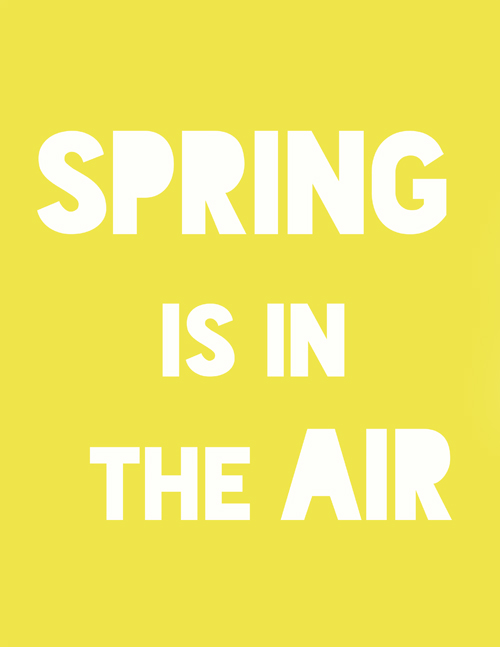 A Touch of Class: "Spring is in The Air" Free Printable