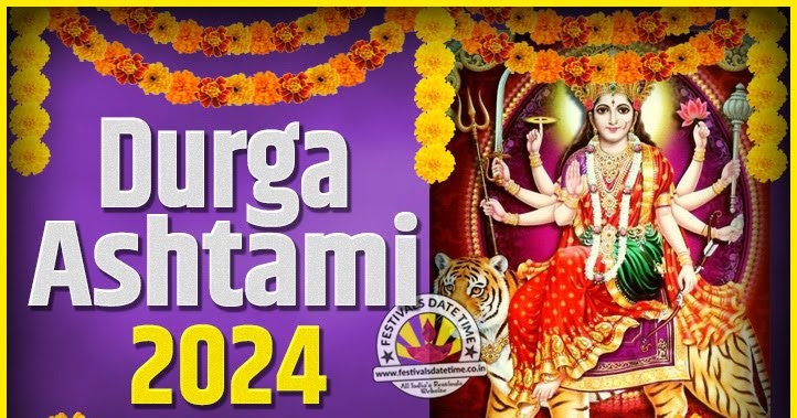 2024 Durga Ashtami Pooja Date and Time, 2024 Durga Ashtami Calendar