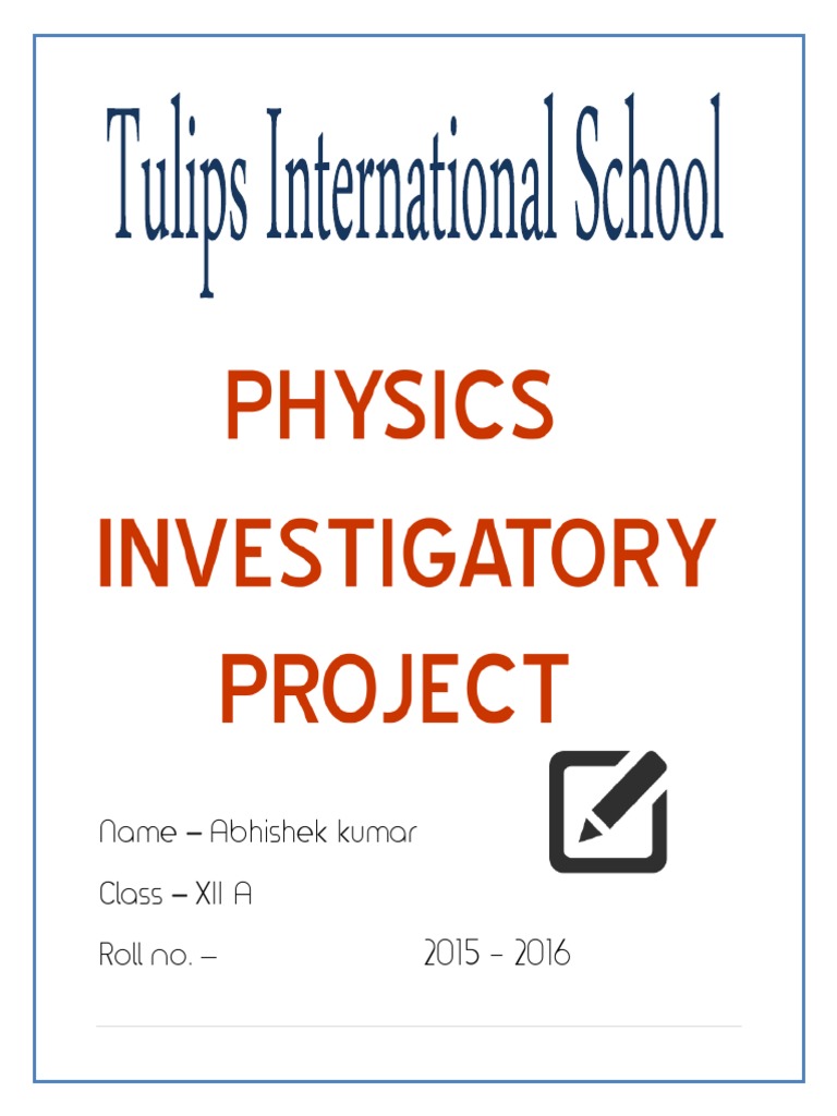 investigatory project for class 11 physics investigatory project for class 11 physics