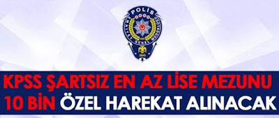 10 Bin Polis Alımı egm-is-ilanlari