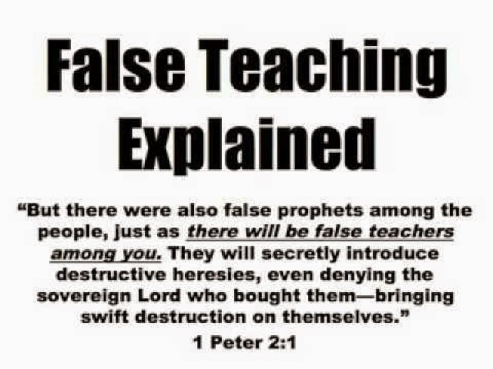 FALSE TEACHINGS EXPLAINED