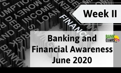 Banking and Financial Awareness June 2020: Week II
