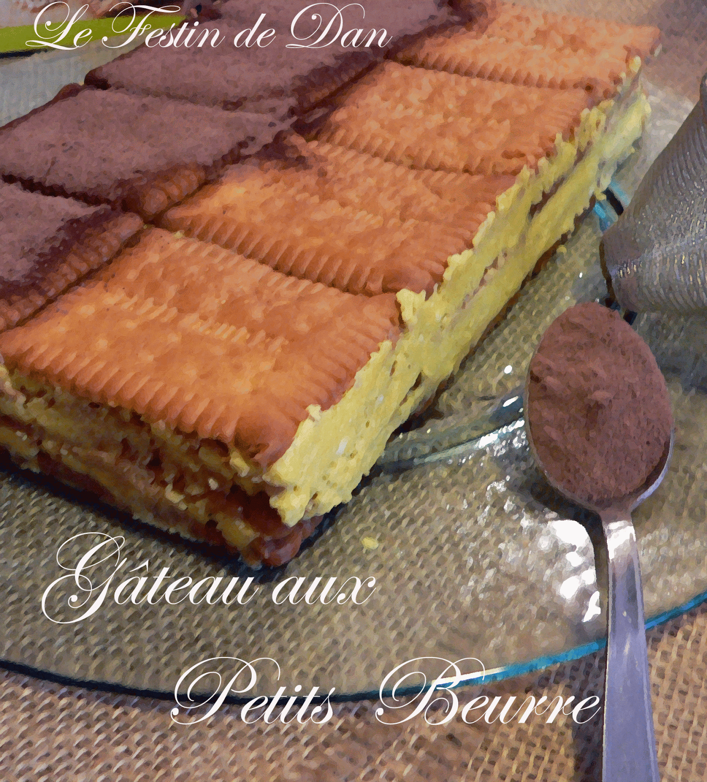 Le Festin de Dan: Gâteau aux Petits Beurre