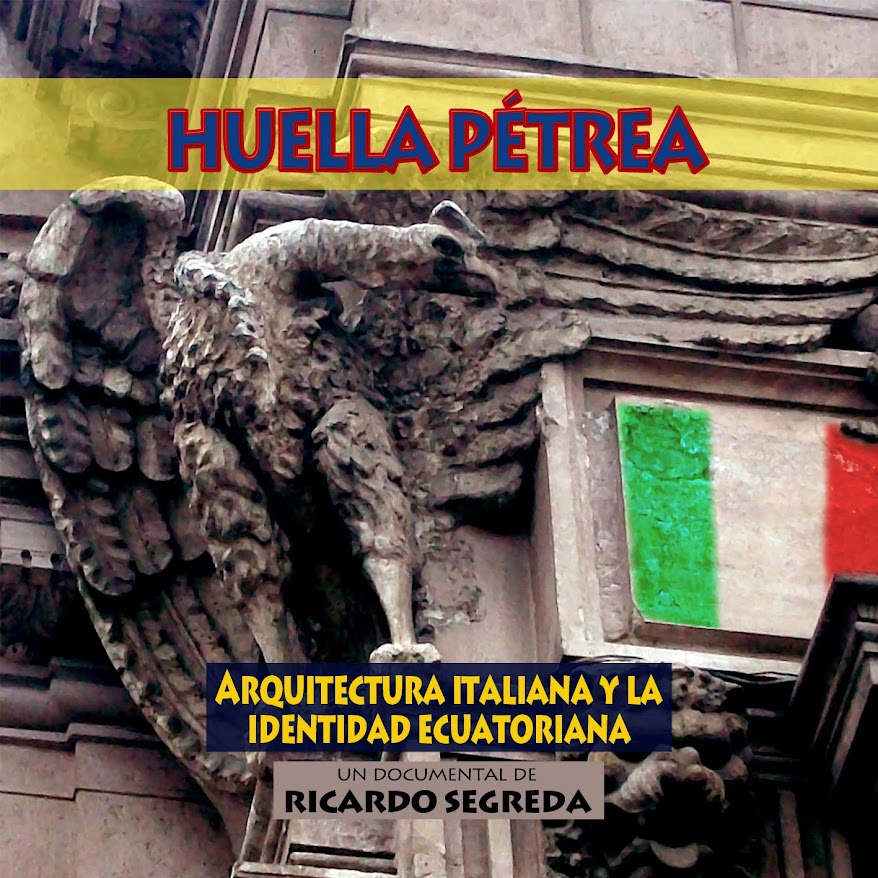 Huella Pétrea: Arquitectura Italiana y la Identidad Ecuatoriana