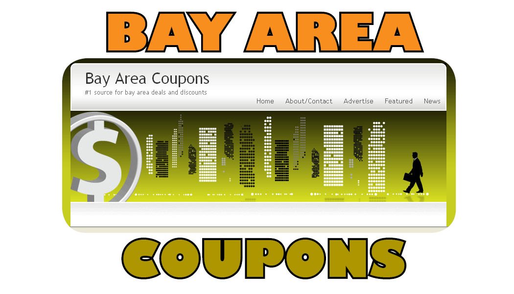 BAY AREA COUPONS, DEALS and DISCOUNTS