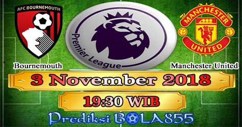 Prediksi Bola855 Bournemouth vs Manchester United 3 November 2018 Prediksi Bola855 Bournemouth vs Manchester United 3 November 2018