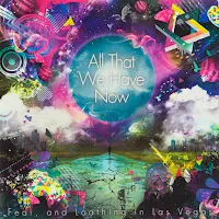 Fear, and loathing in Las Vegas - All that we have now