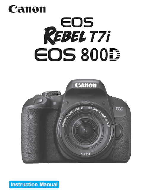 Canon Camera News 2024 Canon EOS Rebel T7i / EOS 800D User Guide