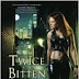 Review - 5 Stars - Twice Bitten (Chicagoland Vampires #3) by Chloe Neill