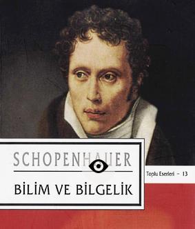 Arthur Schopenhauer – 13 – Bilim ve Bilgelik – Booktandunya