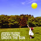 Jukebox The Ghost: Everything Under The Sun