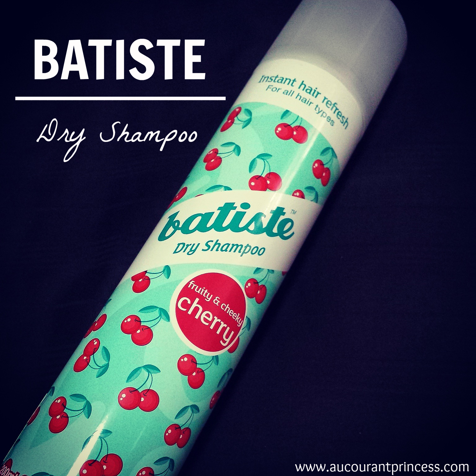 Batiste Dry Shampoo in Fruity and Cheeky Cherry Product Review