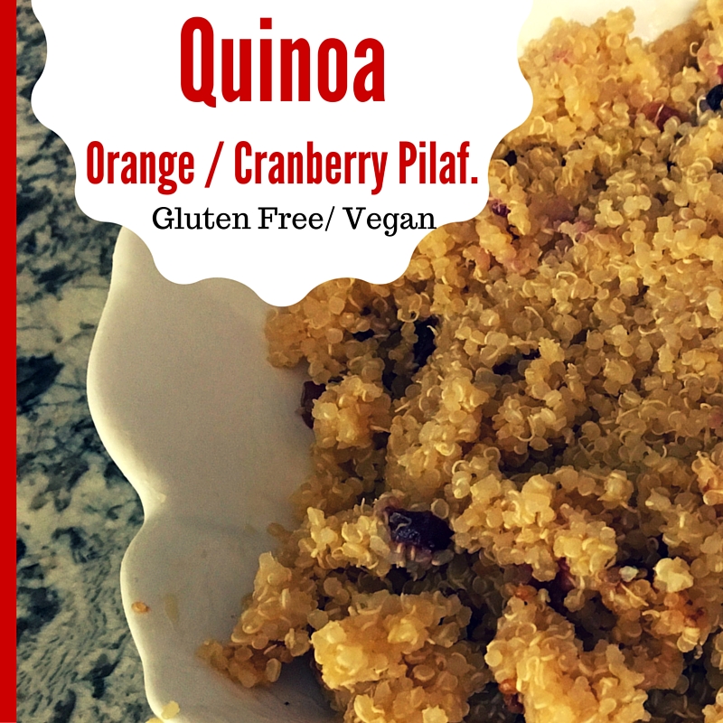Gluten Free AZ Orange Cranberry Quinoa Pilaf