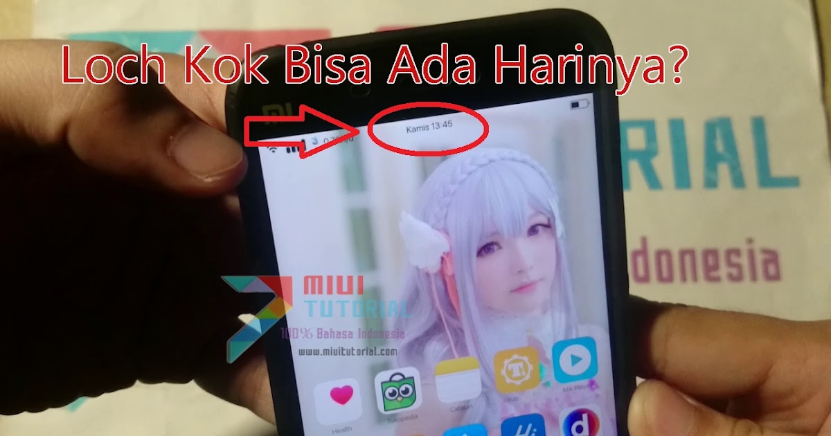 Bagaimana Cara Menambahkan Indikator Hari Di Statusbar Xiaomi Seperti Punya Admin Miuitutorial Com Ini Caranya