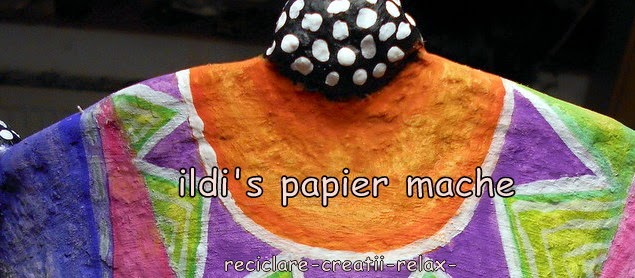 Ildi's papier mache