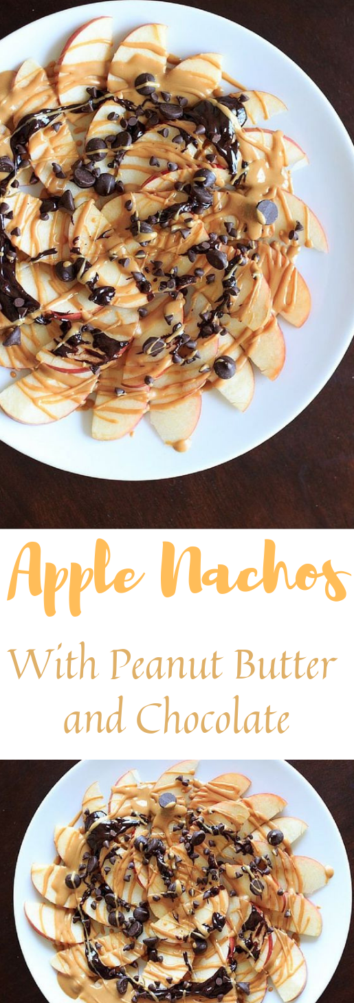 Apple Nachos with Peanut Butter and Chocolate #dessert #cakes #apple #peanut #yummy