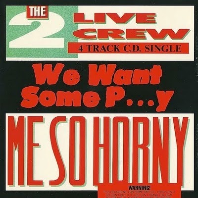 The 2 Live Crew - We Want Some Pussy (CD Single) (1989.