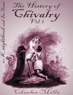 history, chivalry, knighthood, times, knight, vol.1, mills