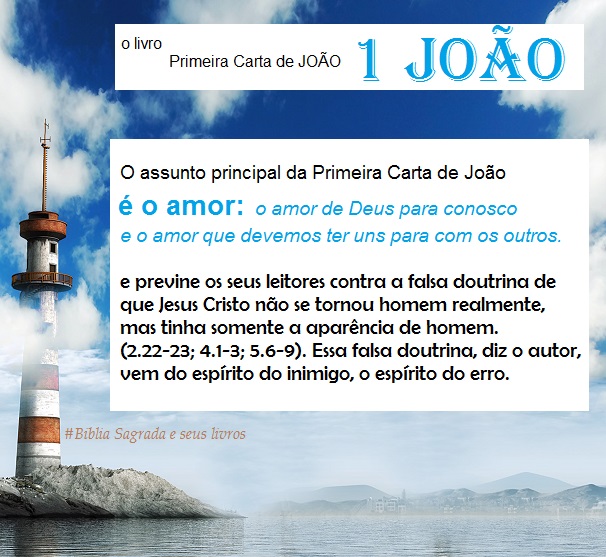 Bíblia Sagrada e seus livros 1 JOÃO o 23° livro do NOVO Testamento, Primeira Carta de João Bíblia Sagrada e seus livros 1 JOÃO o 23° livro do NOVO Testamento, Primeira Carta de João