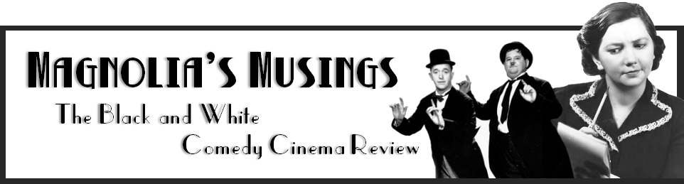 Magnolia’s Musings: The Black and White Comedy Cinema Review