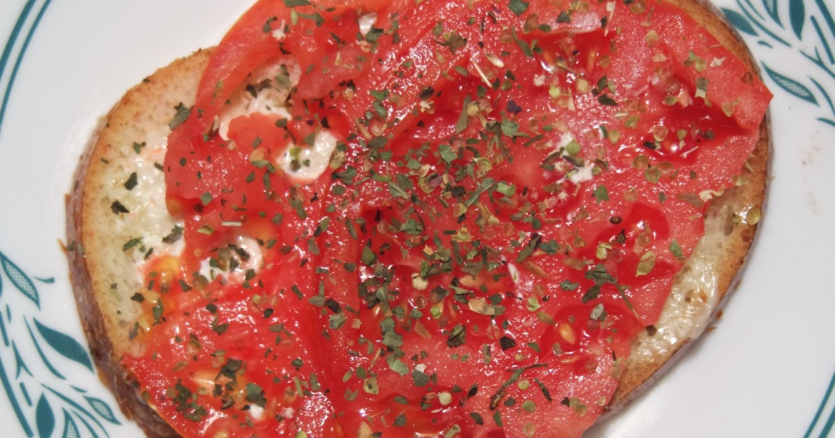 FLASH OF LIGHT: Pan a la Catalan...Tomato Bread with Oregano and Basil