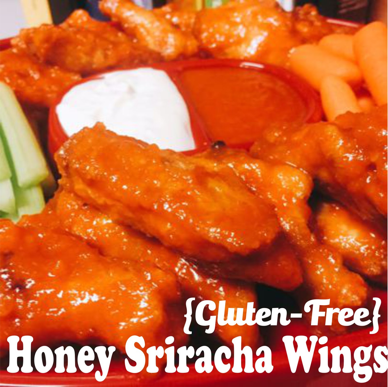 The Devilish Dish GlutenFree Honey Sriracha Wings