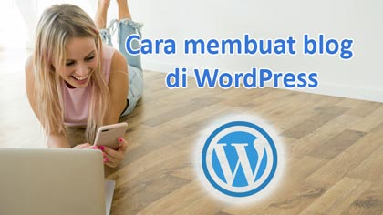 Cara membuat blog di Wordpress