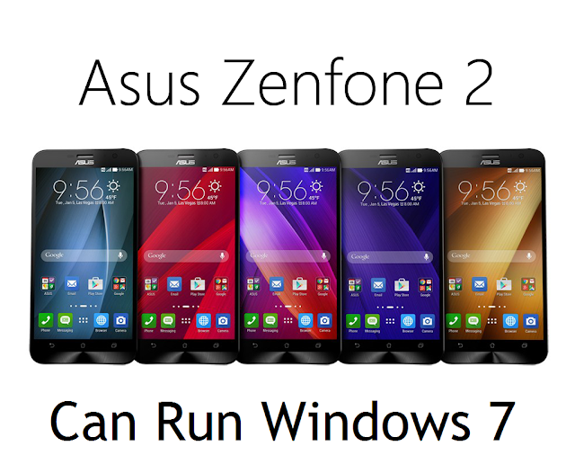 Now you can run Windows 7 on Asus Zenfone 2