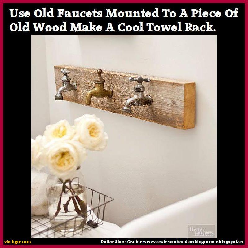 Dollar Store Crafter Repurposed Old Faucet Towel Rack