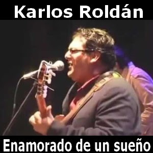 Karlos Roldan – Enamorado de un sueño