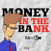 Download Mp3 And Lyrics : Money In The Bank - Fantum