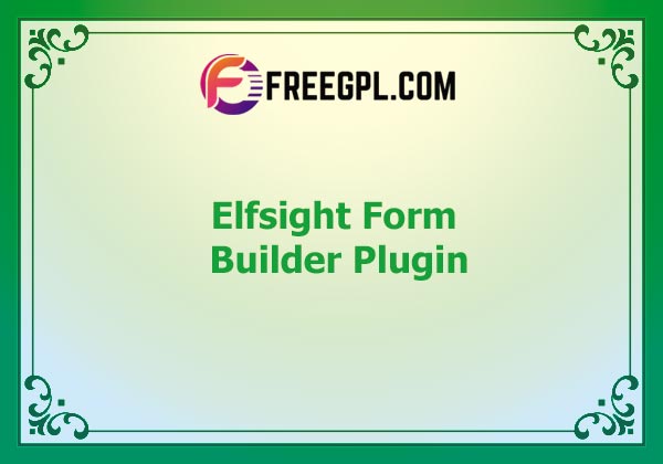 (Elfsight) Form Builder - WordPress Form Plugin Nulled Download Free