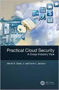 Practical Cloud Security: A Cross-Industry View